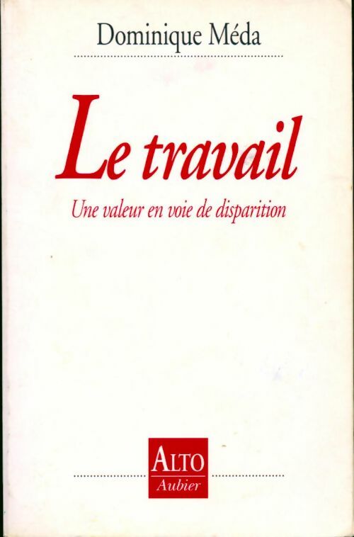Livrenpoche : Le travail, une valeur en voie de disparition - Dominique Méda - Livre