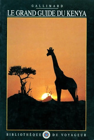 Livrenpoche : Le grand guide du Kenya - Collectif - Livre