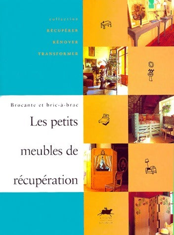 Les petits meubles de récupération - X - Livre
