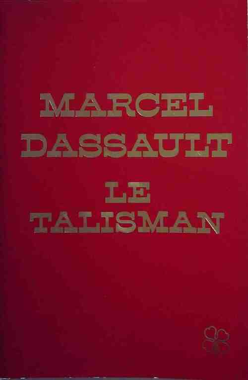 Livrenpoche : Le Talisman - Marcel Dassault - Livre