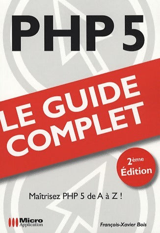 PHP 5 - François-Xavier Bois -  Micro Application GF - Livre
