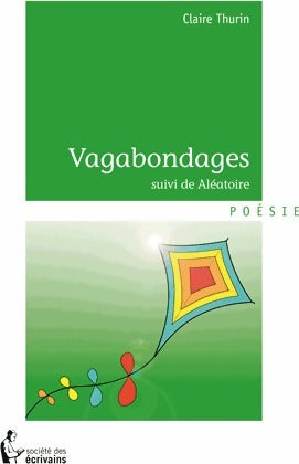 Livrenpoche : Vagabondages / Aléatoire - Claire Thurin - Livre
