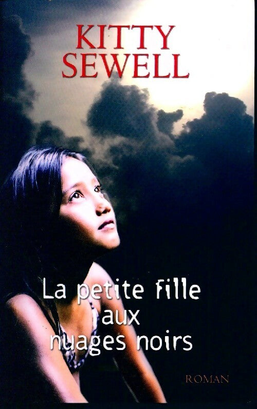 Livrenpoche : La petite fille aux nuages noirs - Kitty Sewell - Livre