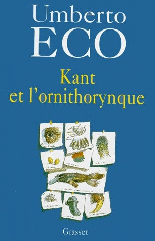Kant et l'ornithorynque - Umberto Eco - Livre