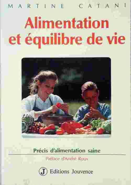 Livrenpoche : Alimentation et équilibre de vie - Martine Catani - Livre