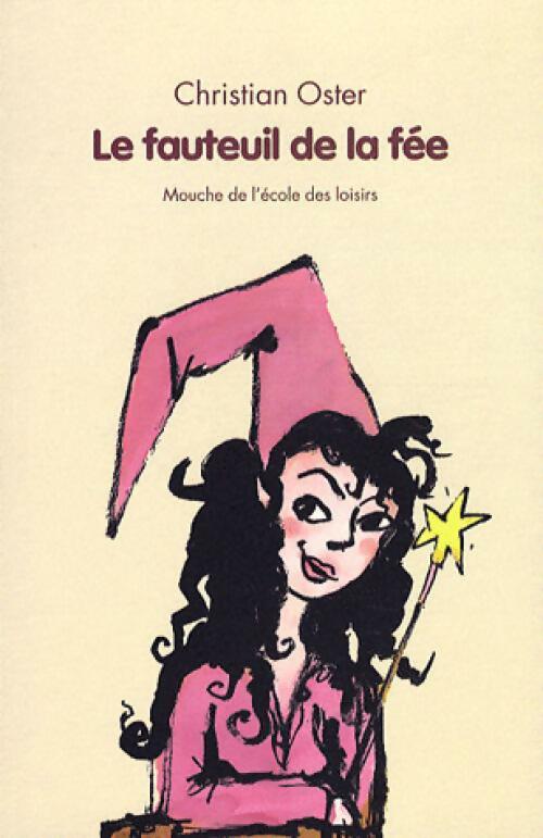 Livrenpoche : Le fauteuil de la fée - Christian Oster - Livre