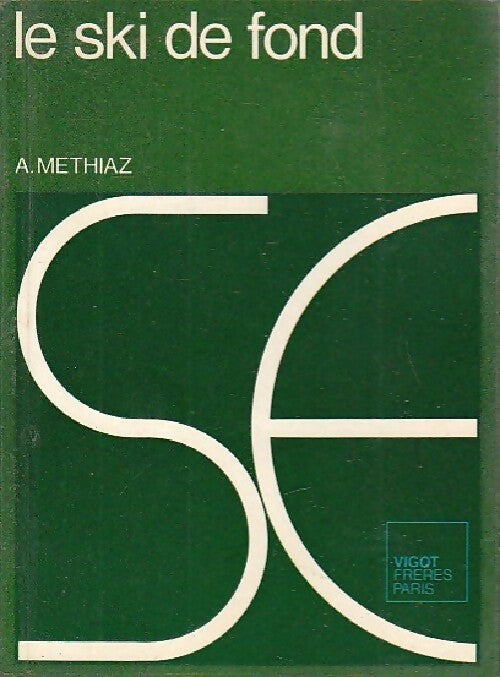 Livrenpoche : Le ski de fond - A. Methiaz - Livre