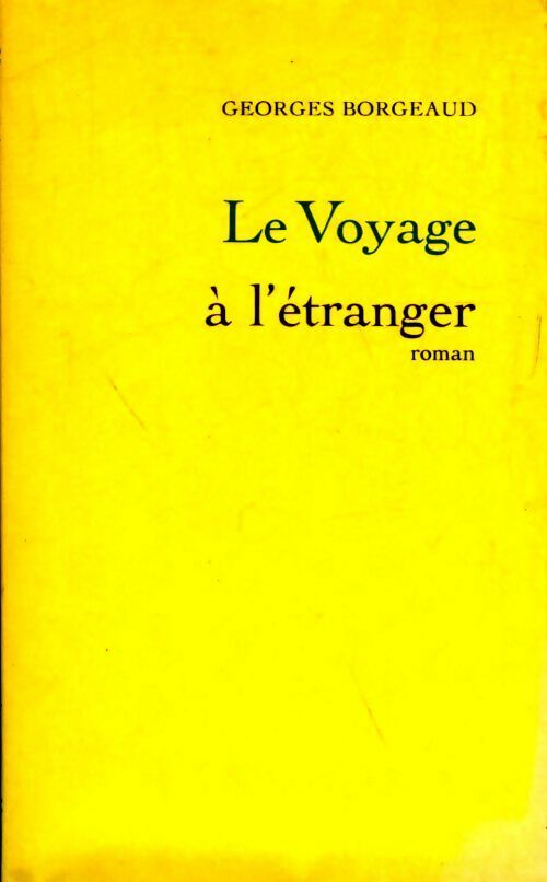 Livrenpoche : Le voyage à l'étranger - Georges Borgeaud - Livre