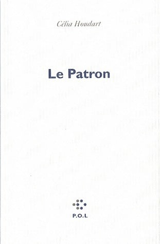 Livrenpoche : Le patron - Célia Houdart - Livre