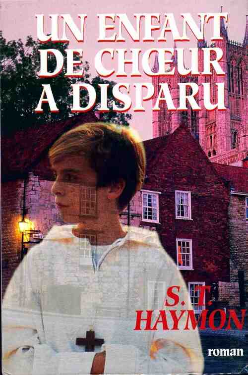 Livrenpoche : Un enfant de choeur a disparu - S.T. Haymon - Livre