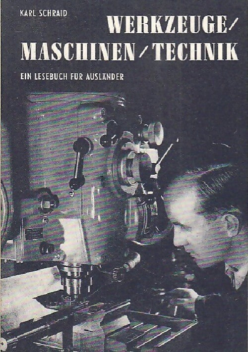 Livrenpoche : Werkzeuge, maschinen, technik - Karl Schraid - Livre