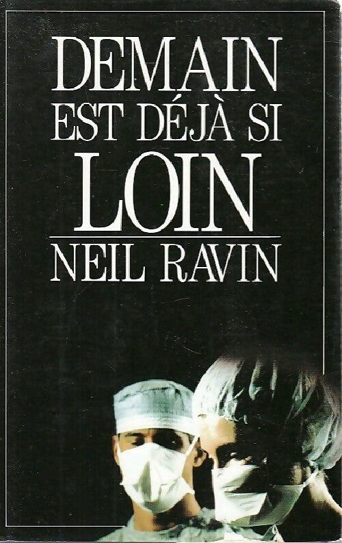 Livrenpoche : Demain est déjà si loin - Noël Ravin - Livre