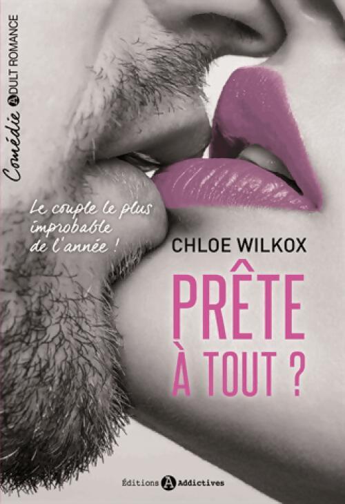 Prête à tout ? - Chloe Wilkox - Livre
