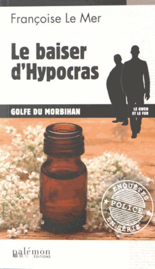 Livrenpoche : Le baiser d'Hypocras - Françoise Le Mer - Livre