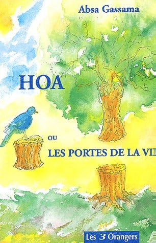 Livrenpoche : Hoa ou les portes de la vie - Absa Gassama - Livre