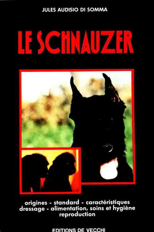 Livrenpoche : Le schnauzer - Jules Audisio di Somma - Livre