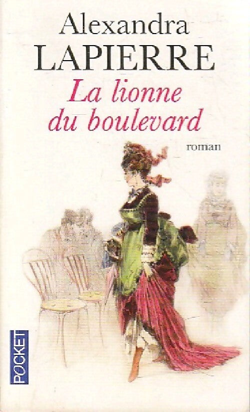 Livrenpoche : La lionne du boulevard - Alexandra Lapierre - Livre