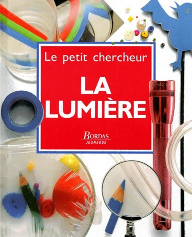 Livrenpoche : La lumière - Neil Ardley - Livre