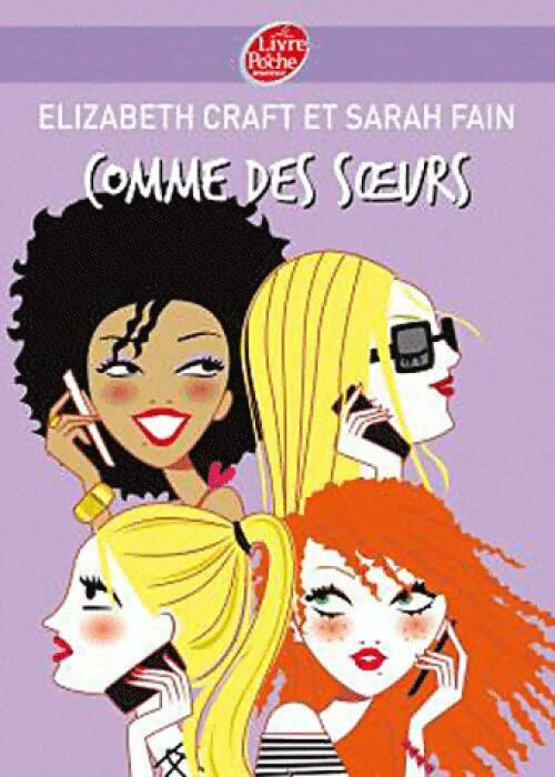 Livrenpoche : Comme des soeurs - Elizabeth Craft, Sarah Fain - Livre