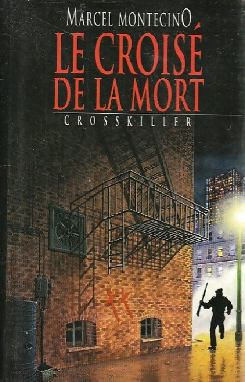 Livrenpoche : Crosskiller - Marcel Montecino - Livre