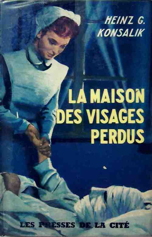 Livrenpoche : La maison des visages perdus - Heinz G. Konsalik - Livre