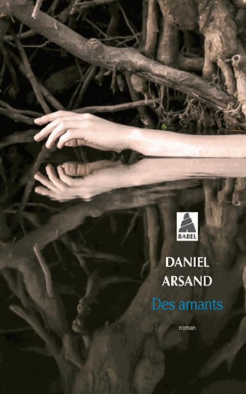 Des amants - Daniel Arsand - Livre
