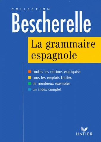 La grammaire espagnole - Monique Da Silva -  Bescherelle - Livre