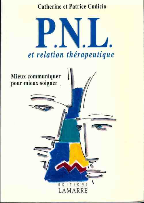 Livrenpoche : PNL et relation thérapeutique - Catherine Cudicio - Livre