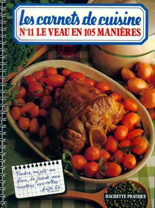 Le veau en 105 manières - Collectif -  Les carnets de cuisine - Livre