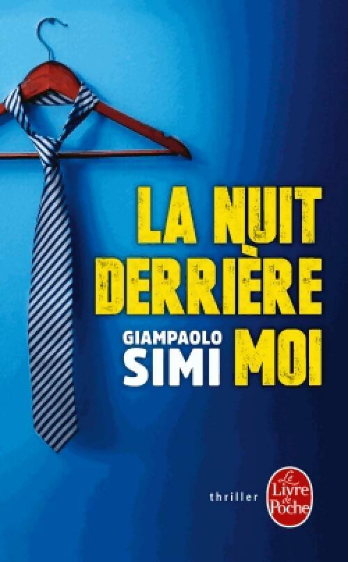 Livrenpoche : La nuit derrière moi - Giampaolo Simi - Livre