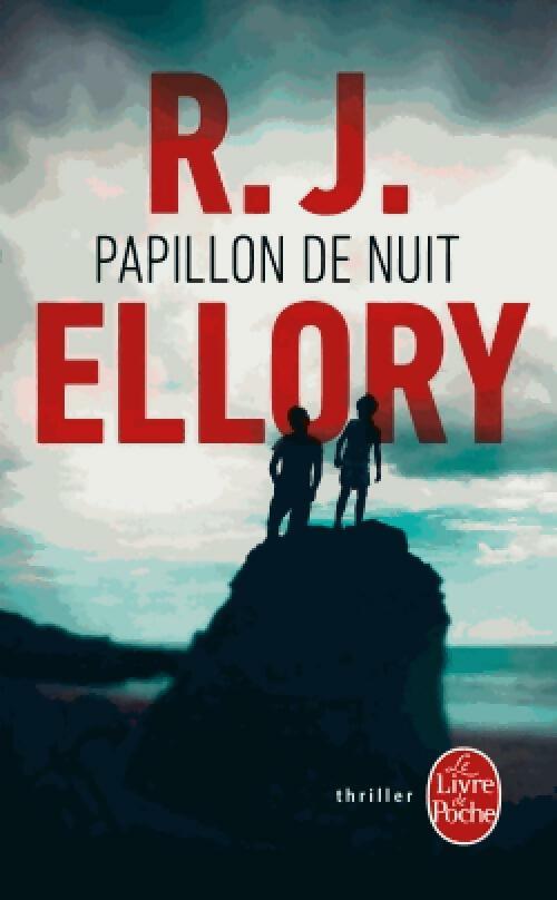 Livrenpoche : Papillon de nuit - R.J. Ellory - Livre