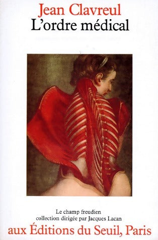 Livrenpoche : L'ordre médical - Jean Clavreul - Livre