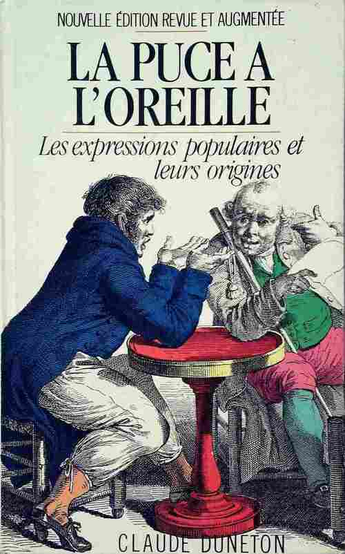 Livrenpoche : La puce à l'oreille - Claude Duneton - Livre