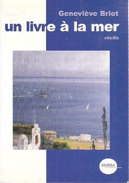 Livrenpoche : Un livre à la mer - Geneviève Briot - Livre