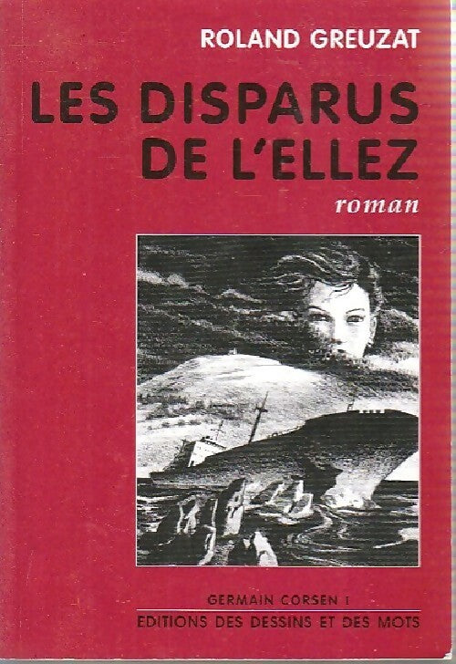 Livrenpoche : Les disparus de l'Ellez - Roland Greuzat - Livre