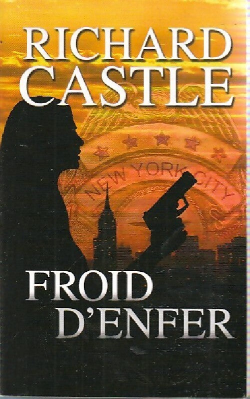 Livrenpoche : Froid d'enfer - Richard Castle - Livre