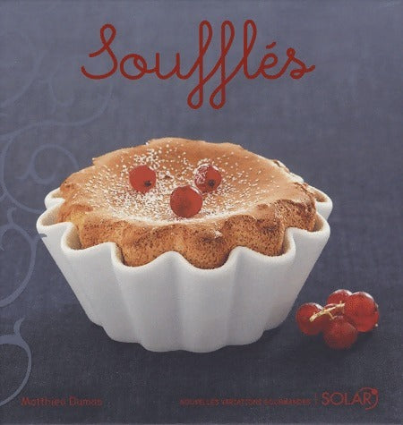 Livrenpoche : Soufflés - Matthieu Dumas - Livre