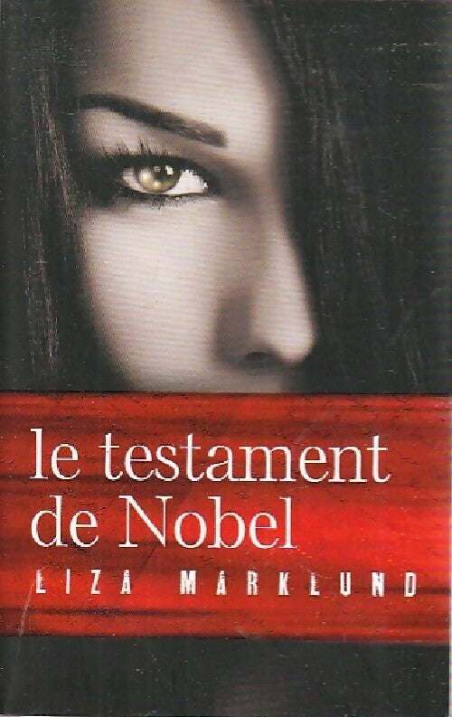 Livrenpoche : Le testament de Nobel - Liza Marklund - Livre