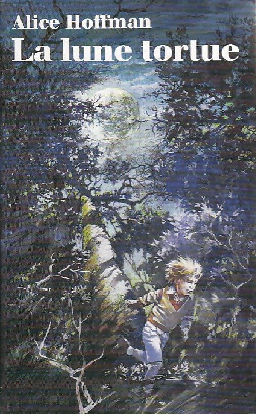 Livrenpoche : La lune tortue - Alice Hoffman - Livre