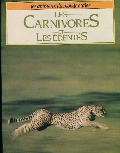 Les carnivores et les édentés - Collectif - Livre