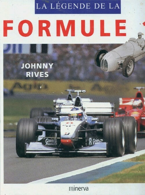Livrenpoche : La légende de la Formule 1 - Johnny Rives - Livre