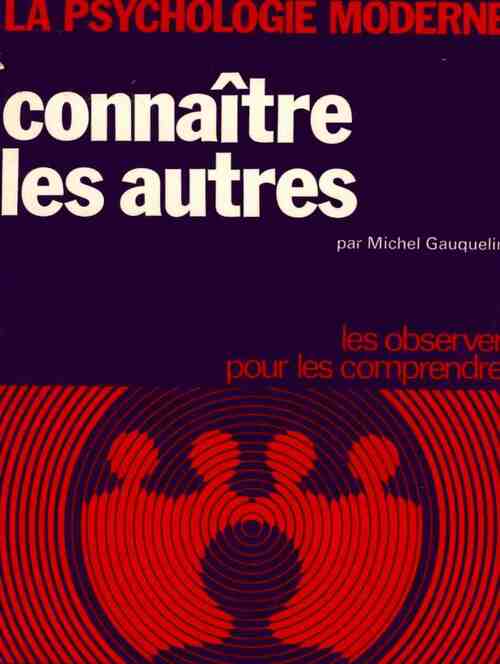 Livrenpoche : Connaître les autres - Michel Gauquelin - Livre