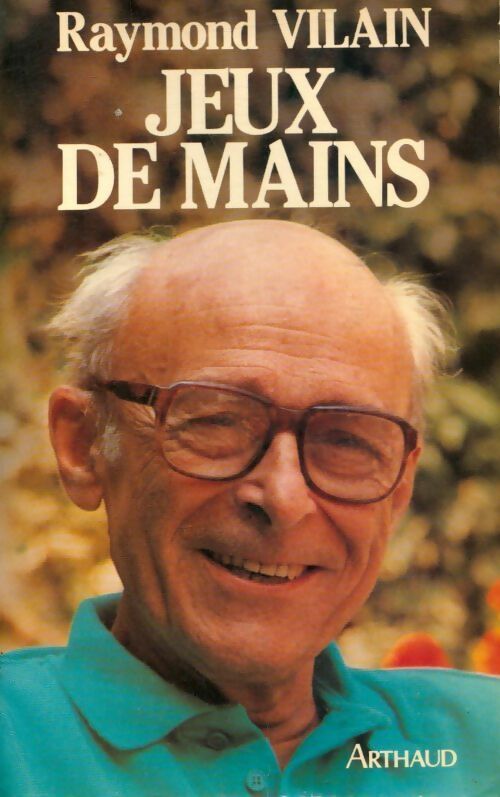 Livrenpoche : Jeux de mains - Raymond Vilain - Livre