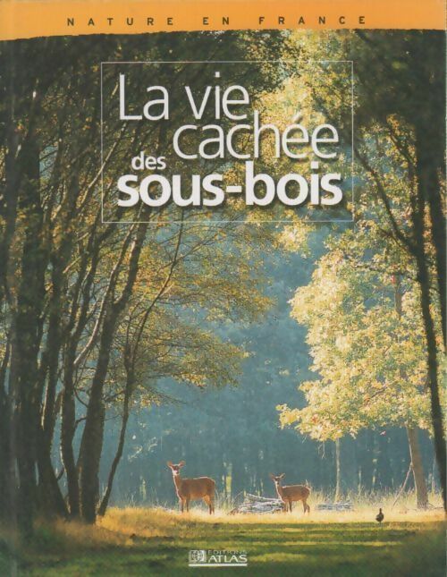Livrenpoche : La vie cachée des sous-bois - Collectif - Livre