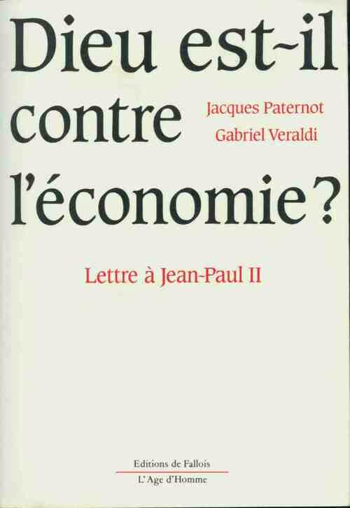 Livrenpoche : Dieu est-il contre l'économie ? - Jacques Paternot - Livre