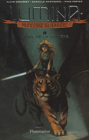 Livrenpoche : Lumina Tome I : L'exil de la lumière - Alain Grousset - Livre