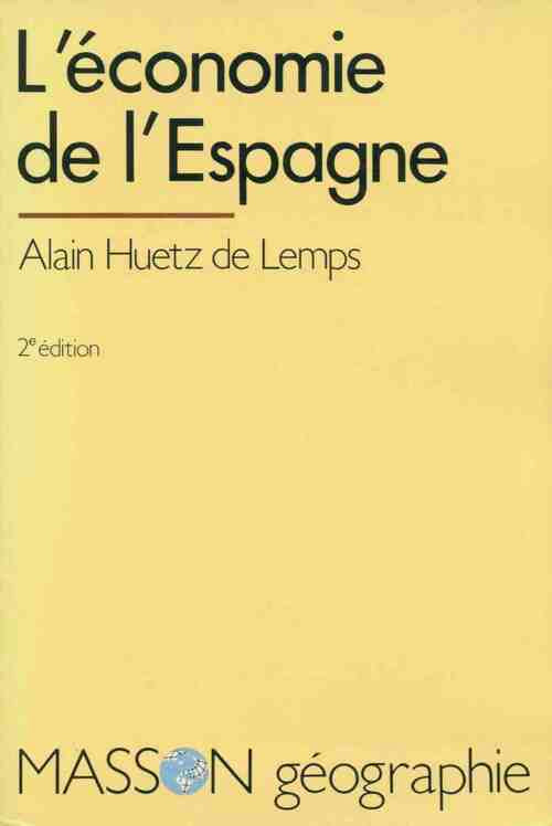 Livrenpoche : L'économie de l'Espagne - Alain Huetz de Lemps - Livre