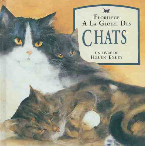 Livrenpoche : Florilège à la gloire des Chats - Helen Exley - Livre