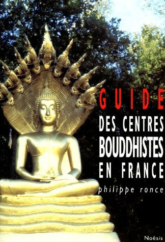 Livrenpoche : Guide des centres bouddhistes en france - Philippe Ronce - Livre