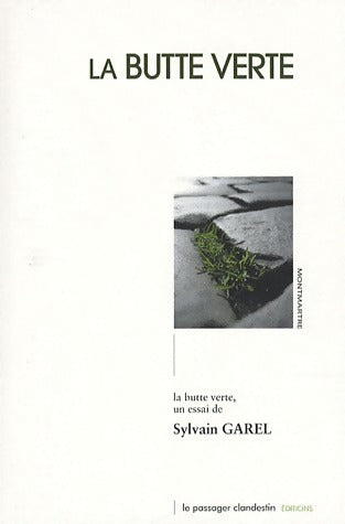 Livrenpoche : La butte verte - Sylvain Garel - Livre